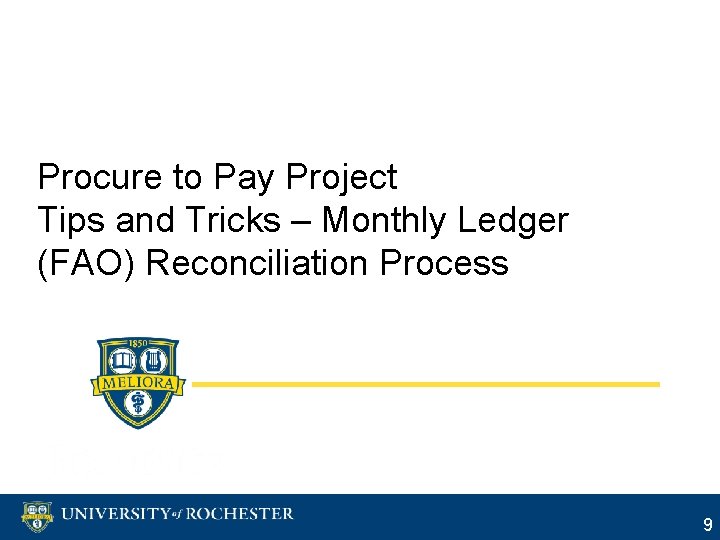 Procure to Pay Project Tips and Tricks – Monthly Ledger (FAO) Reconciliation Process 9