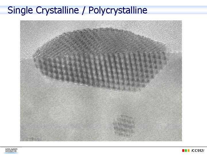 Single Crystalline / Polycrystalline /CC 512/ 
