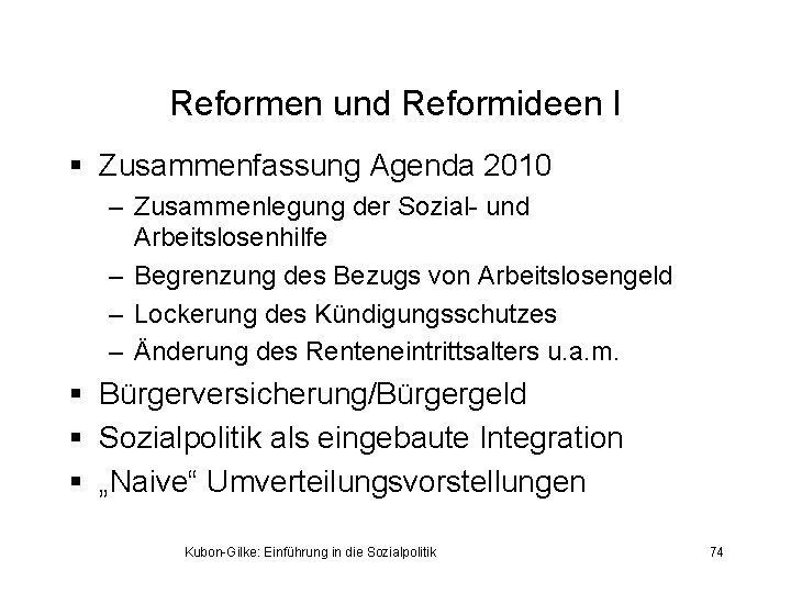 Reformen und Reformideen I § Zusammenfassung Agenda 2010 – Zusammenlegung der Sozial- und Arbeitslosenhilfe