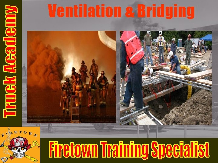 Ventilation & Bridging Ventilation & Bridging