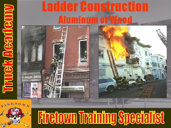 Ladder Construction Aluminum or Wood Ladder Construction Aluminum or Wood