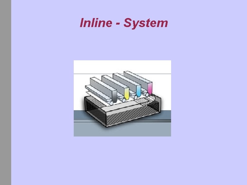 Inline - System 