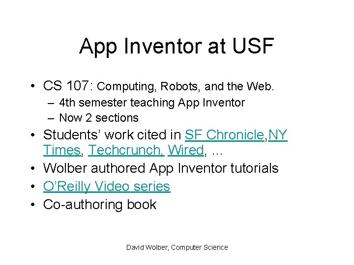 App Inventor at USF • CS 107: Computing, Robots, and the Web. – 4