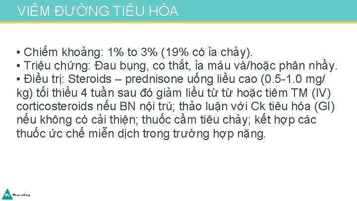 VIÊM ĐƯỜNG TIÊU HÓA • Chiếm khoảng: 1% to 3% (19% có ỉa chảy).