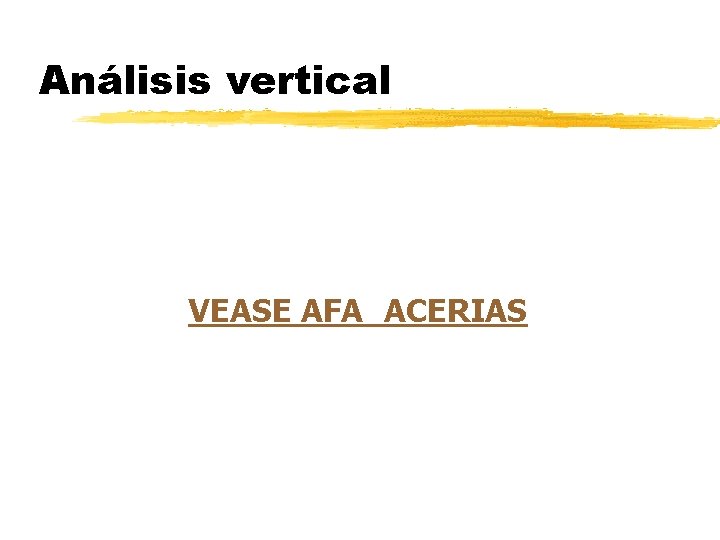 Análisis vertical VEASE AFA_ACERIAS 