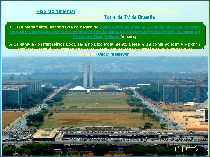 O Eixo Monumental Leste, Congresso Nacional e a Esplanada dos Ministérios, vistos da Torre