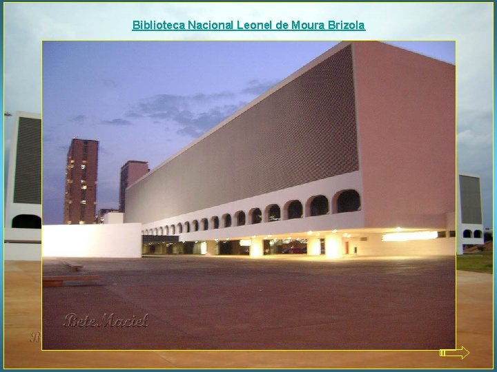 Biblioteca Nacional Leonel de Moura Brizola 