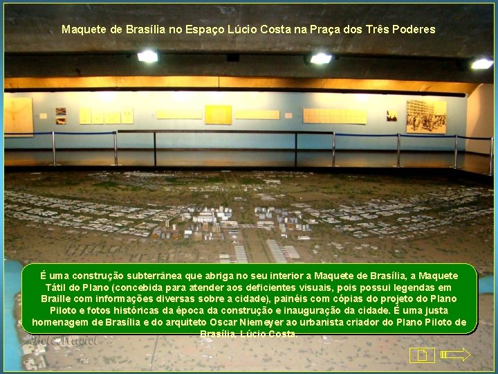 Maquete de Brasília no Espaço Lúcio Costa na Praça dos Três Poderes É uma