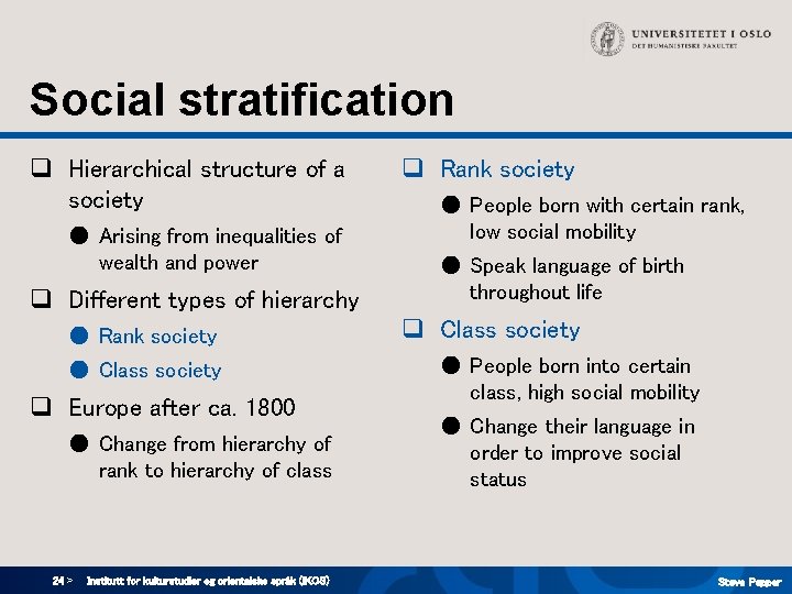 Social stratification q Hierarchical structure of a society ● Arising from inequalities of wealth Social stratification q Hierarchical structure of a society ● Arising from inequalities of wealth
