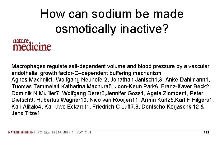 How can sodium be made osmotically inactive? Macrophages regulate salt-dependent volume and blood pressure