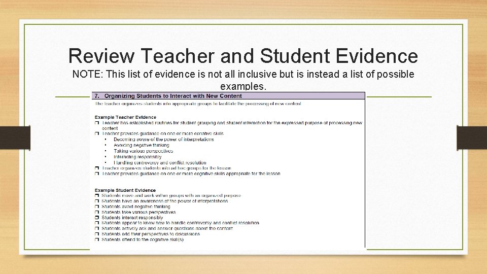 Review Teacher and Student Evidence NOTE: This list of evidence is not all inclusive