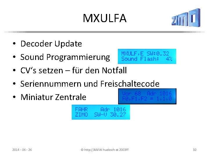 MXULFA • • • Decoder Update Sound Programmierung CV‘s setzen – für den Notfall