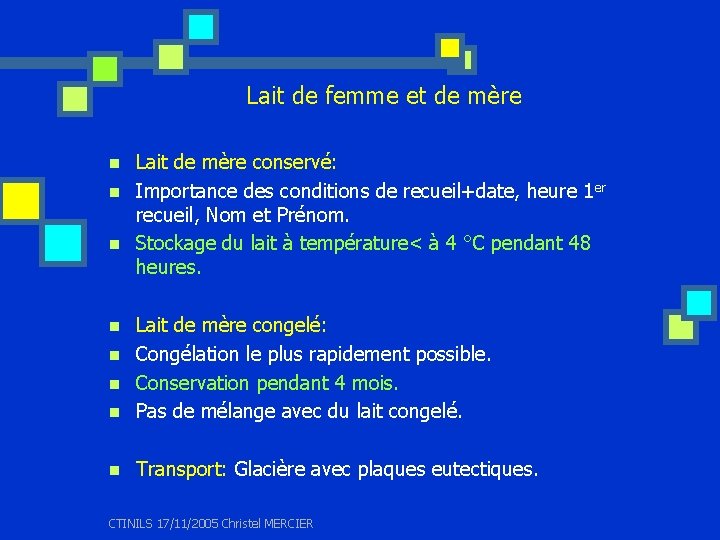 Lait de femme et de mère n n n Lait de mère conservé: Importance