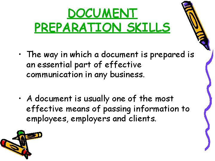 DOCUMENT PREPARATION SKILLS • The way in which a document is prepared is an DOCUMENT PREPARATION SKILLS • The way in which a document is prepared is an