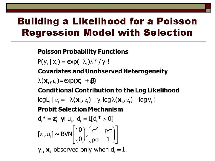 Building a Likelihood for a Poisson Regression Model with Selection 
