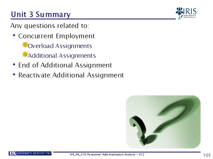 Unit 3 Summary Any questions related to: • Concurrent Employment Overload Assignments Additional Assignments