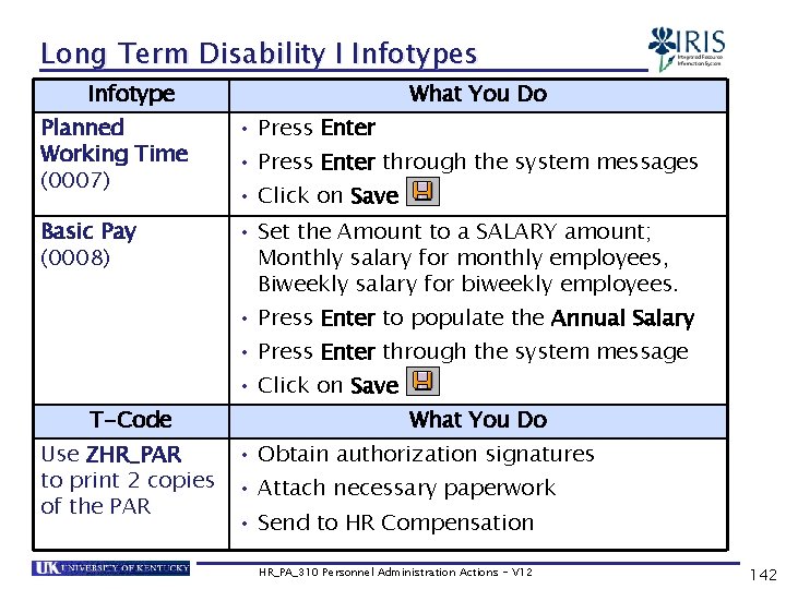 Long Term Disability I Infotypes Infotype What You Do Planned Working Time (0007) •