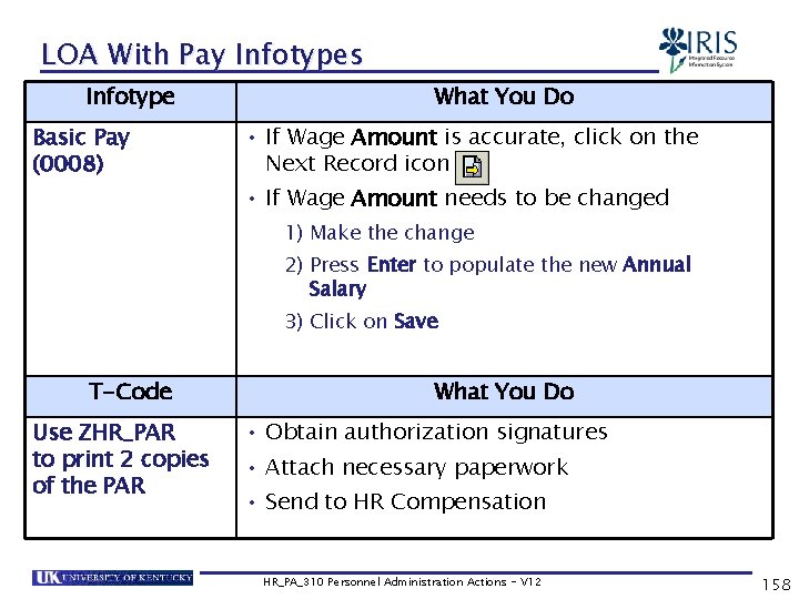 LOA With Pay Infotypes Infotype Basic Pay (0008) What You Do • If Wage