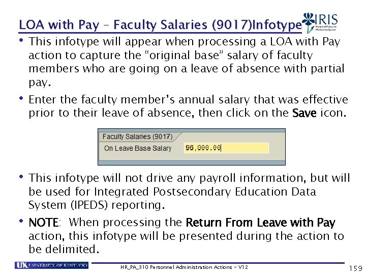 LOA with Pay – Faculty Salaries (9017)Infotype • This infotype will appear when processing