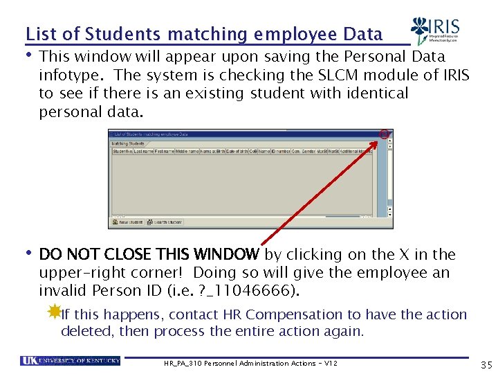 List of Students matching employee Data • This window will appear upon saving the