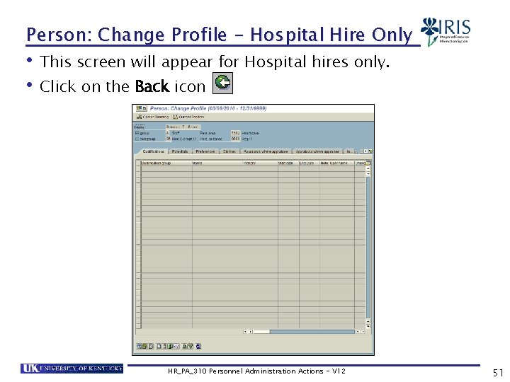 Person: Change Profile - Hospital Hire Only • This screen will appear for Hospital