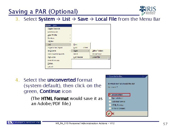 Saving a PAR (Optional) 3. Select System List Save Local File from the Menu