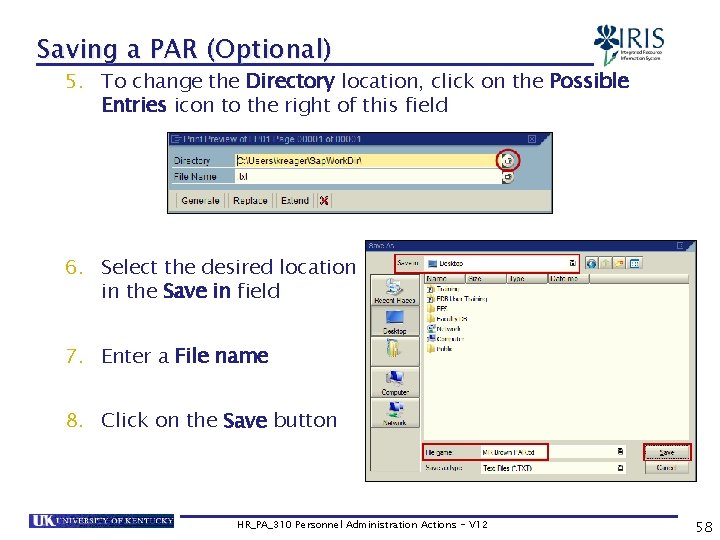 Saving a PAR (Optional) 5. To change the Directory location, click on the Possible