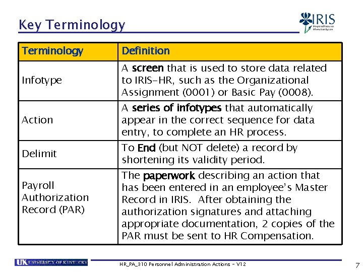 Key Terminology Definition Infotype A screen that is used to store data related to