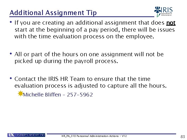 Additional Assignment Tip • If you are creating an additional assignment that does not