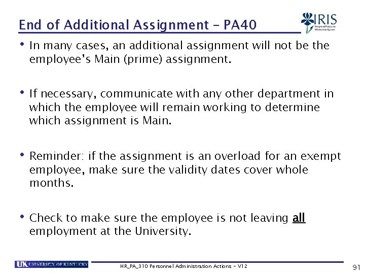 End of Additional Assignment – PA 40 • In many cases, an additional assignment