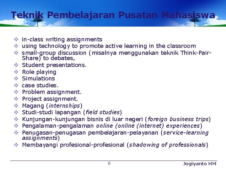 Teknik Pembelajaran Pusatan Mahasiswa v in-class writing assignments v using technology to promote active