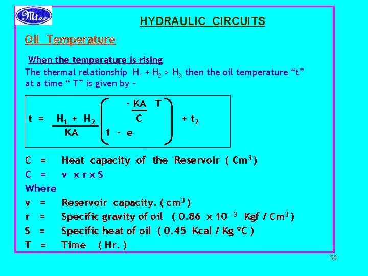 HYDRAULIC CIRCUITS Oil Temperature When the temperature is rising The thermal relationship H 1