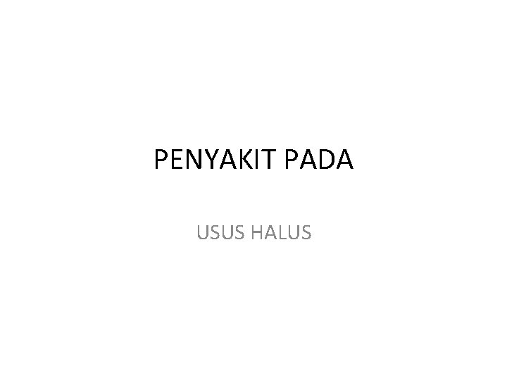 PENYAKIT PADA USUS HALUS 