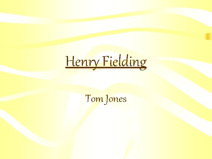 Henry Fielding Tom Jones 