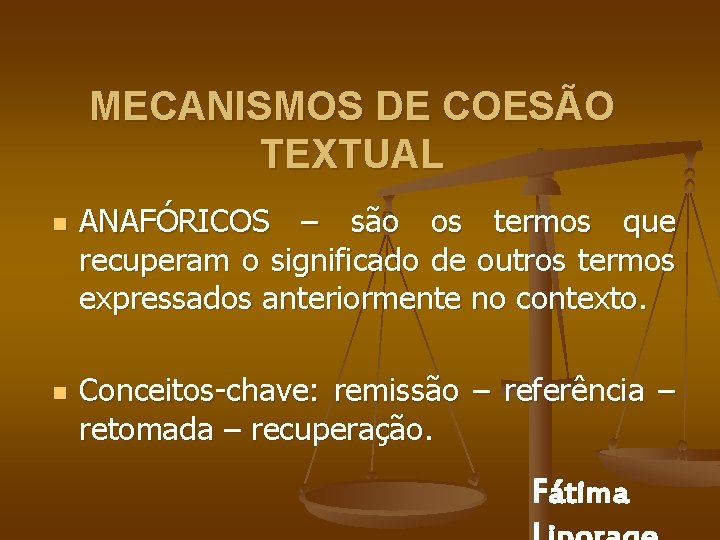 MECANISMOS DE COESÃO TEXTUAL n n ANAFÓRICOS – são os termos que recuperam o