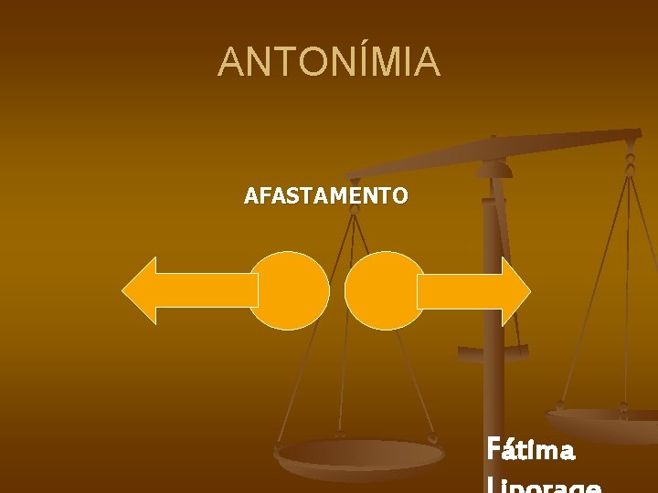 ANTONÍMIA AFASTAMENTO Fátima 