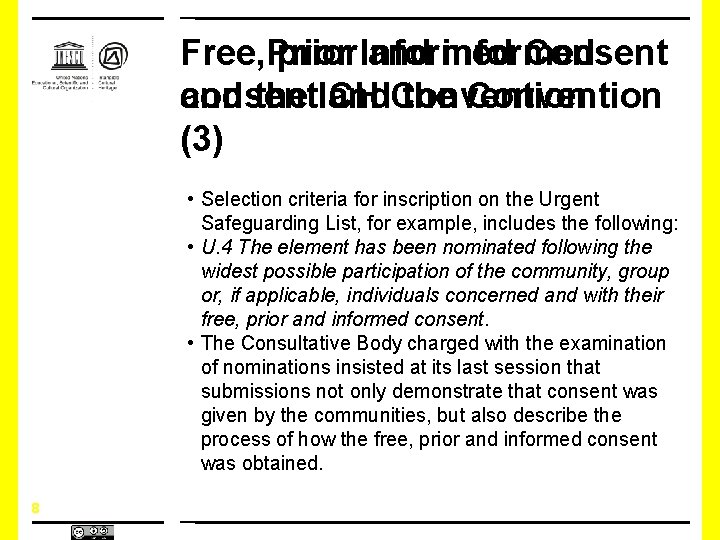 Free, Prior Free prior Informed and informed Consent and the ICH consent and. Convention 