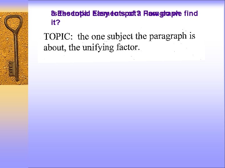 3 Essential of a How Paragraph Is the topic Elements easy to spot? do