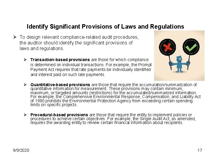 Identify Significant Provisions of Laws and Regulations Ø To design relevant compliance-related audit procedures,
