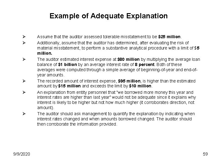 Example of Adequate Explanation Ø Ø Ø 9/9/2020 Assume that the auditor assessed tolerable