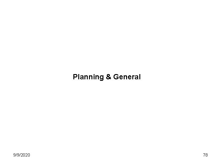 Planning & General 9/9/2020 78 