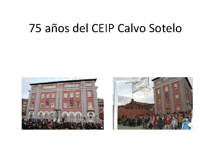 75 años del CEIP Calvo Sotelo 