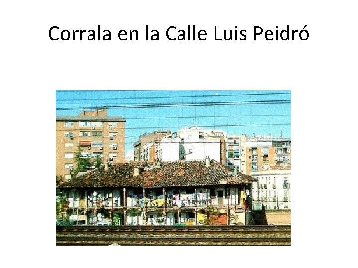Corrala en la Calle Luis Peidró 