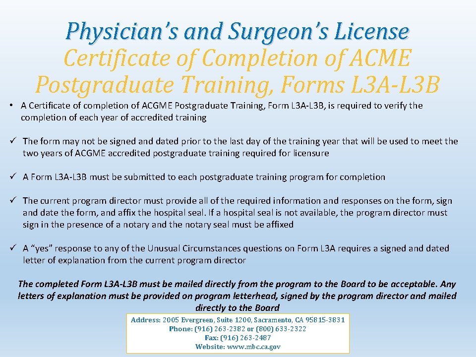 Physician’s and Surgeon’s License Certificate of Completion of ACME Postgraduate Training, Forms L 3