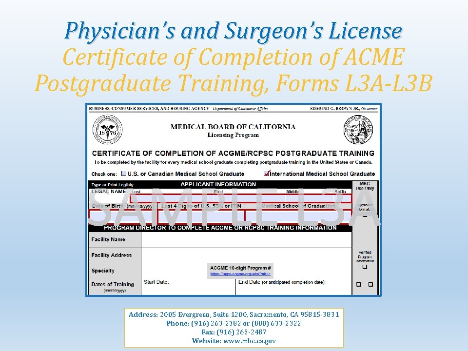 Physician’s and Surgeon’s License Certificate of Completion of ACME Postgraduate Training, Forms L 3