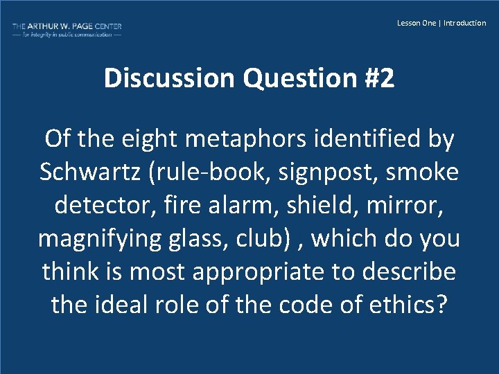 Lesson One | Introduction Discussion Question #2 Of the eight metaphors identified by Schwartz