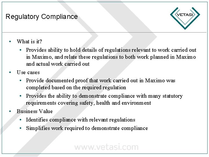 Regulatory Compliance • What is it? • Provides ability to hold details of regulations