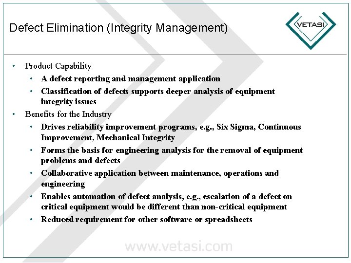 Defect Elimination (Integrity Management) • • Product Capability • A defect reporting and management