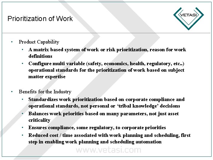 Prioritization of Work • Product Capability • A matrix based system of work or