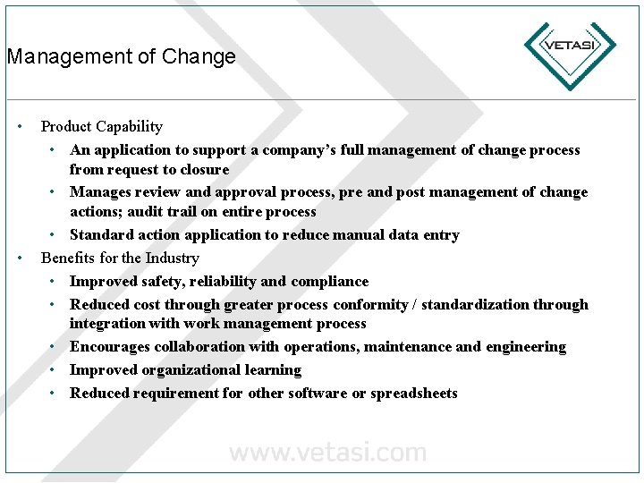 Management of Change • • Product Capability • An application to support a company’s